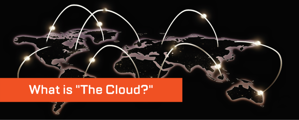 Interconnected world cities with “What is ‘The Cloud?’ on a banner.